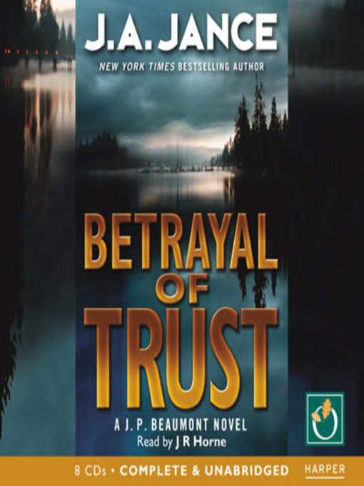 Title details for Betrayal of Trust by J. A. Jance - Available